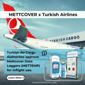 Turkish Airlines approve Mettemp Data Loggers by Mettcover Global